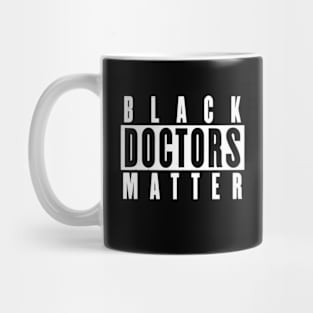 Black Doctors Matter Mug